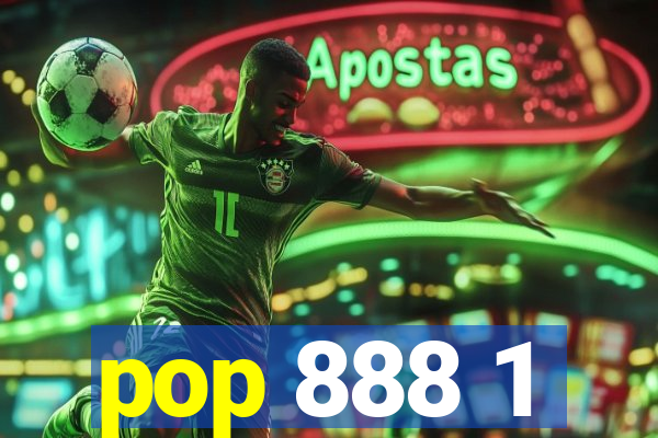 pop 888 1